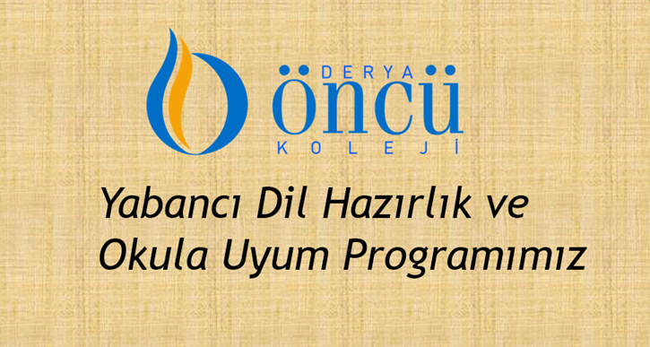 Yabancı Dil Hazırlık ve Okula Uyum Programımız