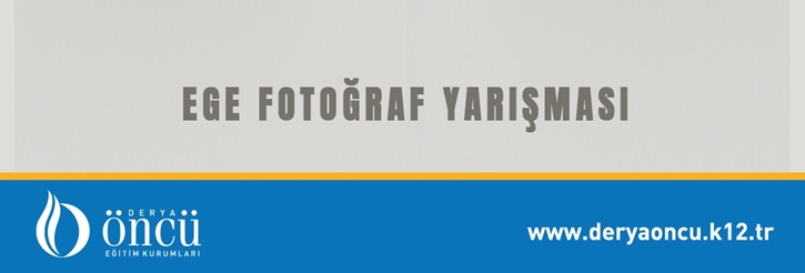 Ege'de Doğa ve Kültür Fotoğraf Yarışmamız