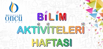 Bilim Aktivitesi Haftası Başladı